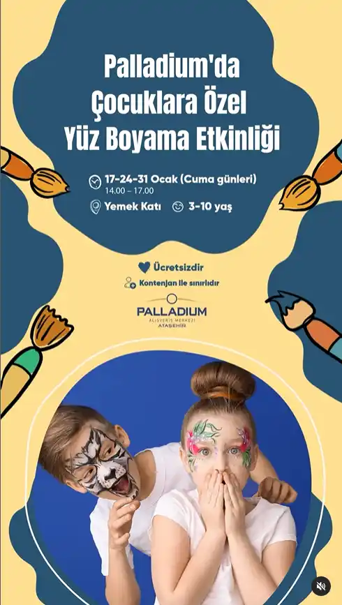 Ücretsiz Çocuk Etkinliği Yüz Boyama - 24 , 31 Ocak | Palladium AVM 1 Palladium atasehir avm 172431 ocak yuz boyama etkinliigi