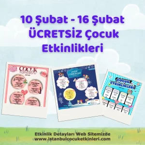 İstanbulda Bu Hafta Ücretsiz Çocuk Etkinlikleri | 10 Şubat - 16 Şubat 1 istanbul cocuk etkinlikleri 10 16 subat