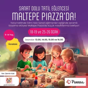 Ücretsiz Seramik Boyama Etkinlikleri - Ara Tatil 2025 1 maltepe piazza avm 1819 2526 ocak seramik boyama atolyesi